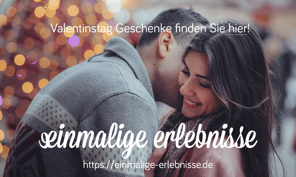 Einmalige Erlebnisse